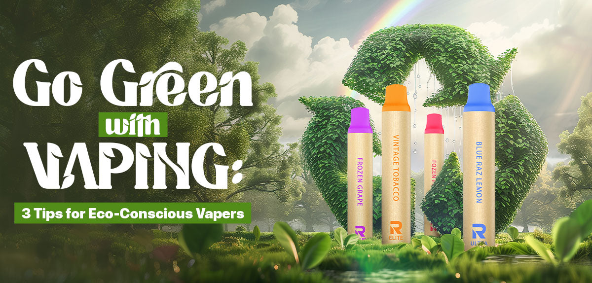How Can I Be an Eco-Friendly Vaper?