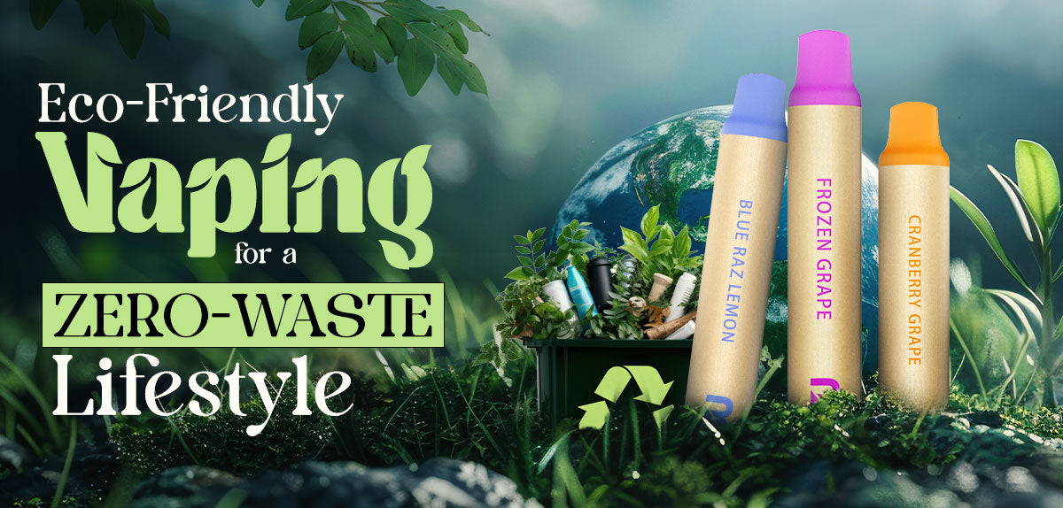 Can Vaping Be Part of a Zero-Waste Lifestyle?